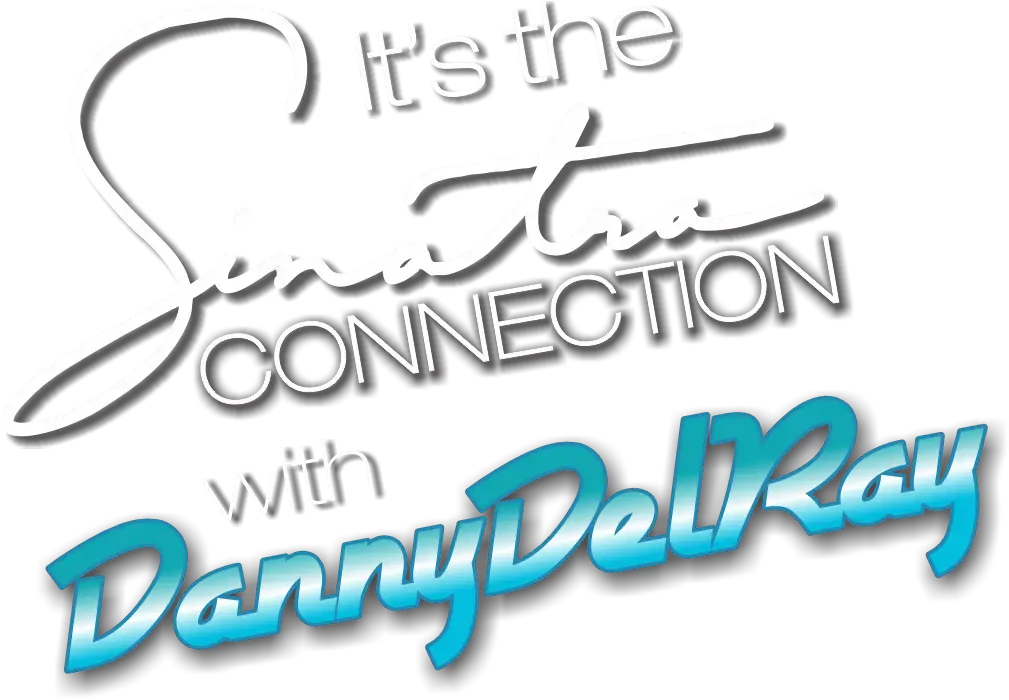 sinatra connection danny delray promo
